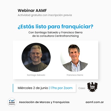 Webinar AAMF - ¿Estás listo para franquiciar?